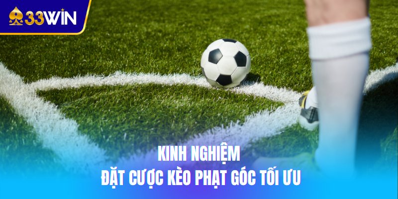 Kinh nghiệm đặt cược kèo phạt góc tối ưu